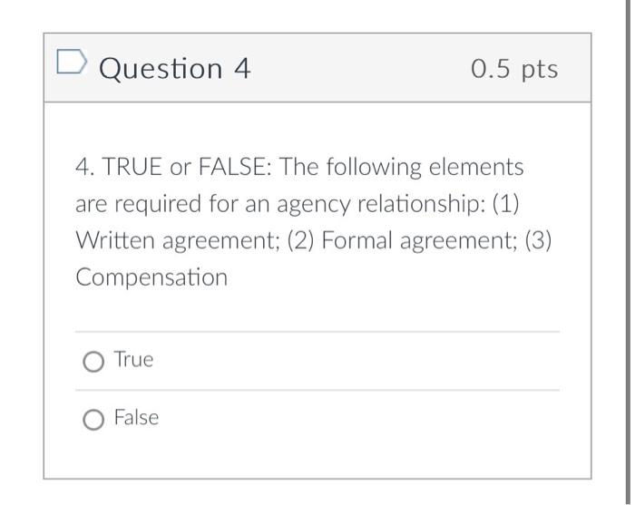 Solved Question 4 0.5 pts 4. TRUE or FALSE: The following | Chegg.com