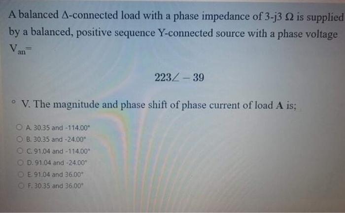 Solved A balanced A-connected load with a phase impedance of | Chegg.com