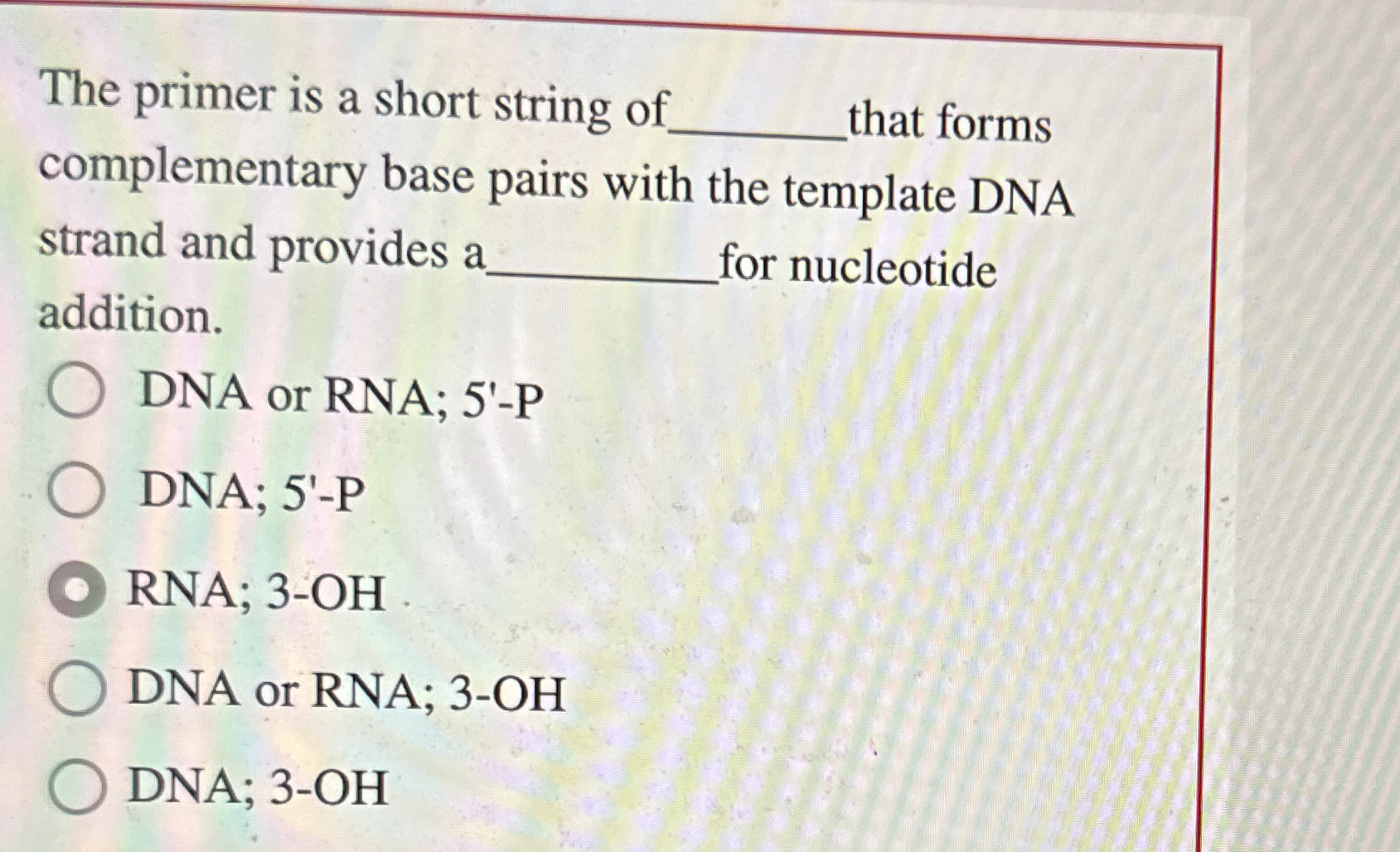 Solved The primer is a short string of that forms | Chegg.com