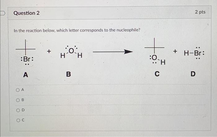 Solved In the reaction below, which letter corresponds to | Chegg.com