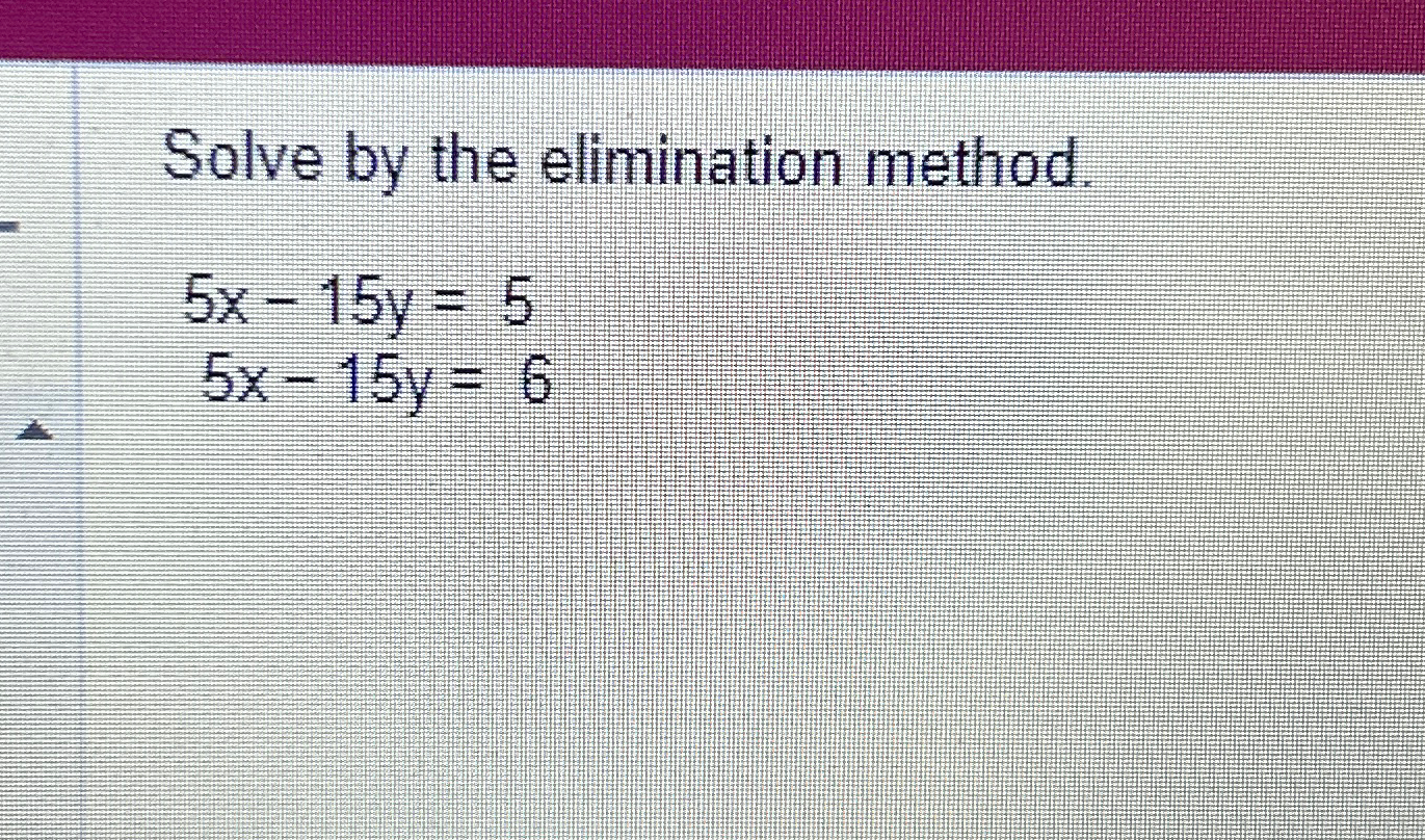 solve by elimination method 2x 3y 5 and 5x 2y 3