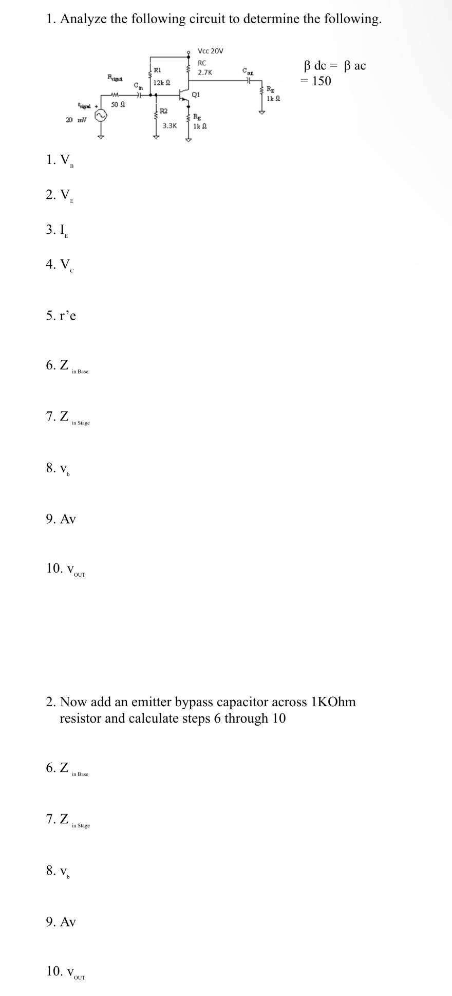 Solved Analyze the following circuit to determine the | Chegg.com