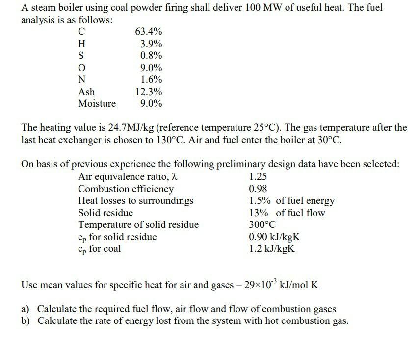 Solved A steam boiler using coal powder firing shall deliver | Chegg.com