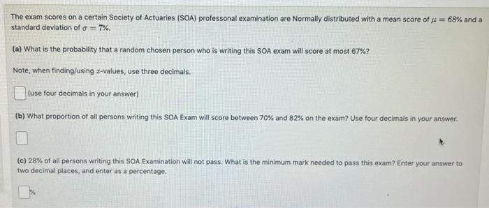 Solved The exam scores on a certain Society of Actuaries | Chegg.com