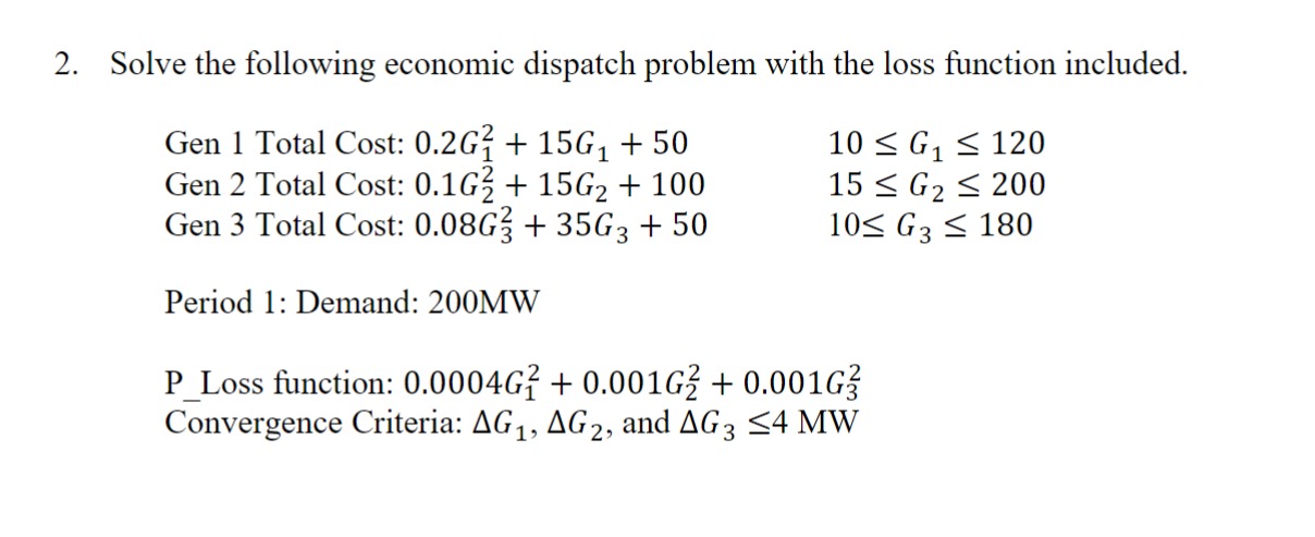 Solved Solve the following economic dispatch problem with | Chegg.com