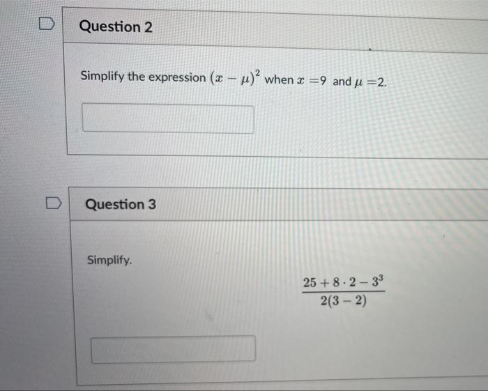 Solved D Question 2 Simplify the expression (x-μ)² when x =9 | Chegg.com