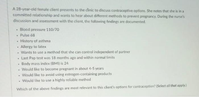 Solved A 28-year-old female client presents to the clinic to | Chegg.com