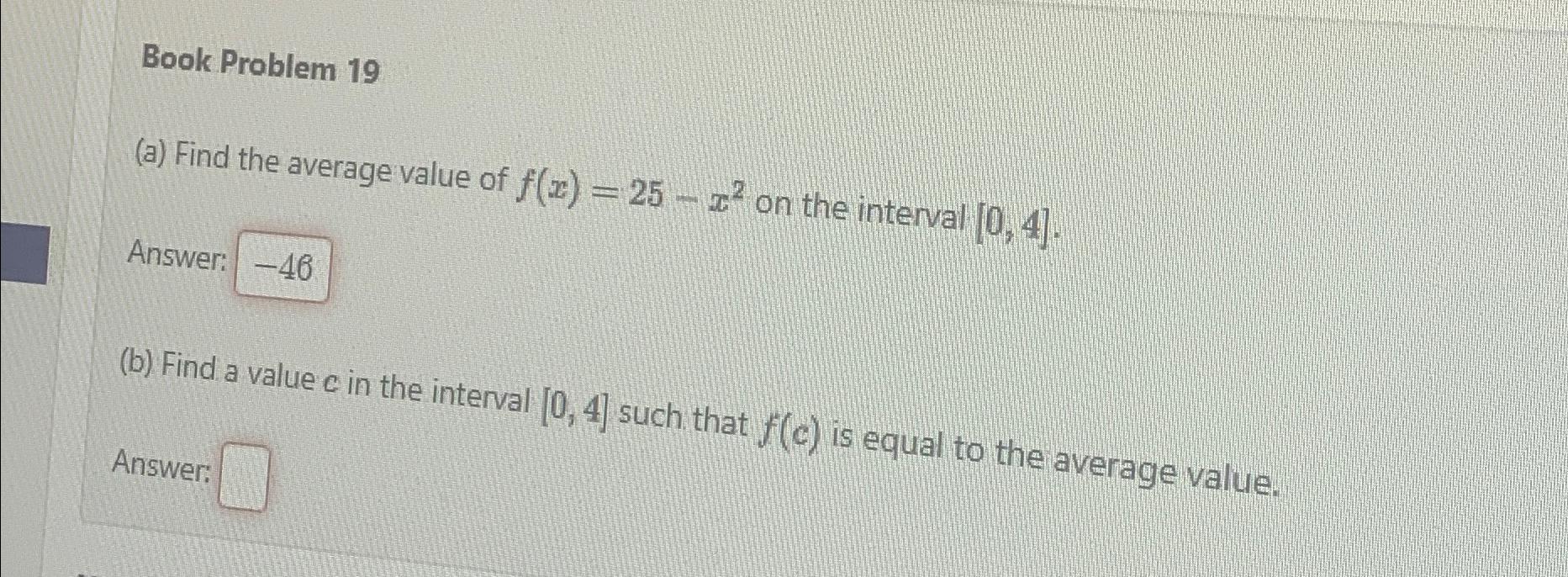 Solved Book Problem 19(a) ﻿Find the average value of | Chegg.com
