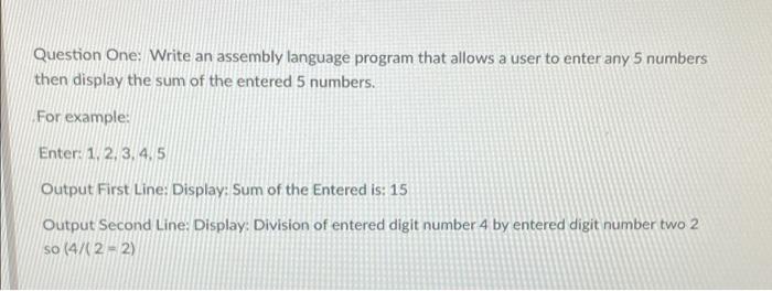Solved Question One: Write an assembly language program that | Chegg.com