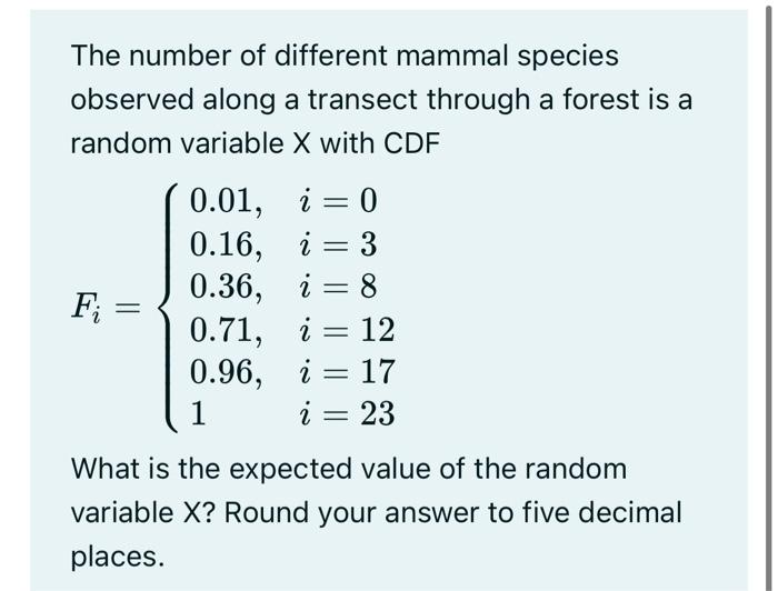 Solved The Number Of Different Mammal Species Observed Along | Chegg.com