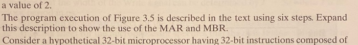 a value of 2. The program execution of Figure 3.5 is described in the text using six steps. Expand this description to show t