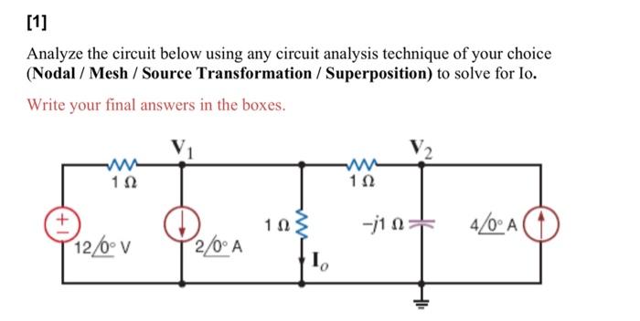 Solved [1] Analyze The Circuit Below Using Any Circuit | Chegg.com