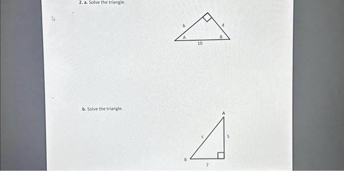 Solved b. Solve the triangle. | Chegg.com