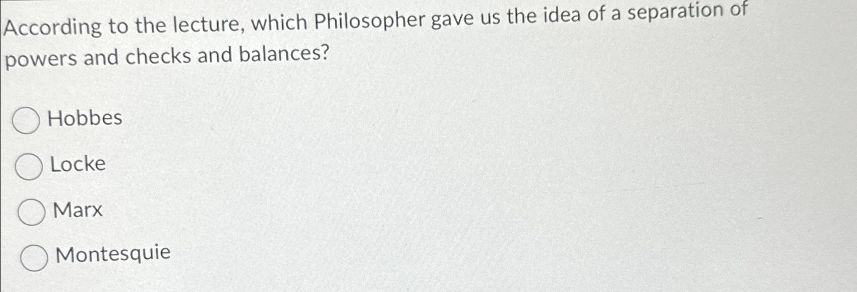 this enlightenment philosopher wrote separation of powers and checks & balances