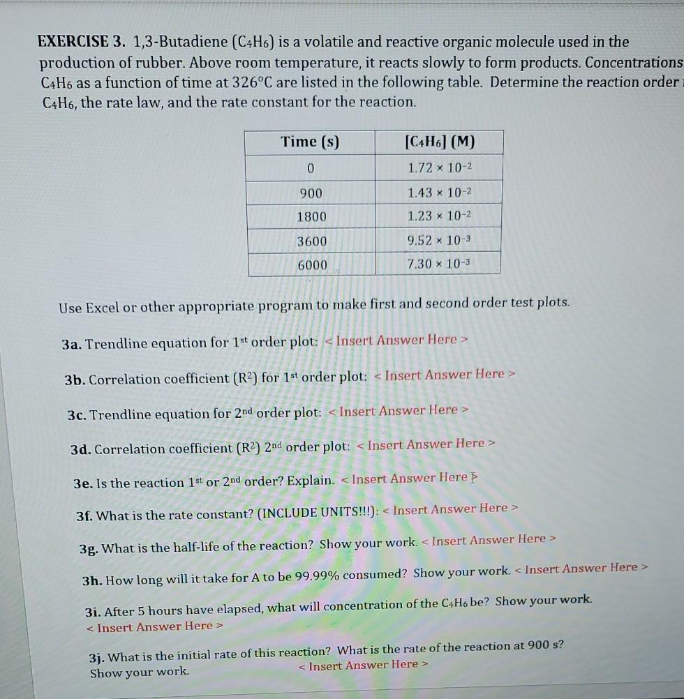 Solved EXERCISE 3. 1,3-Butadiene (C4H6) Is A Volatile And | Chegg.com