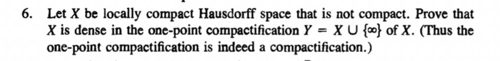 Solved 6. Let X be locally compact Hausdorff space that is | Chegg.com