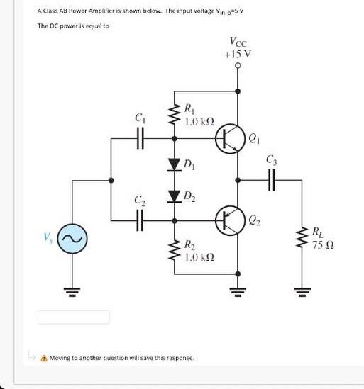 Solved A Class AB Power Amplifier is shown below. The input | Chegg.com
