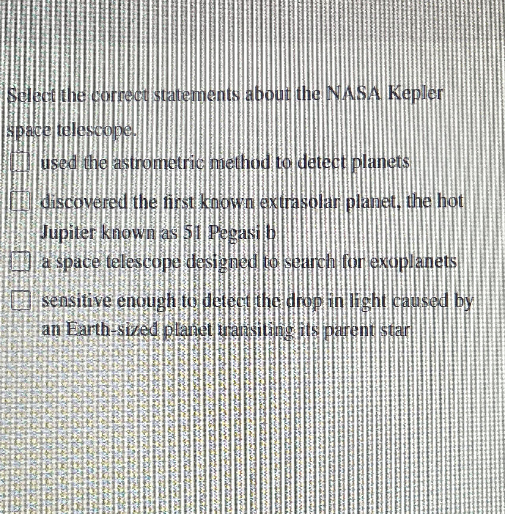 Solved Select The Correct Statements About The NASA Kepler | Chegg.com