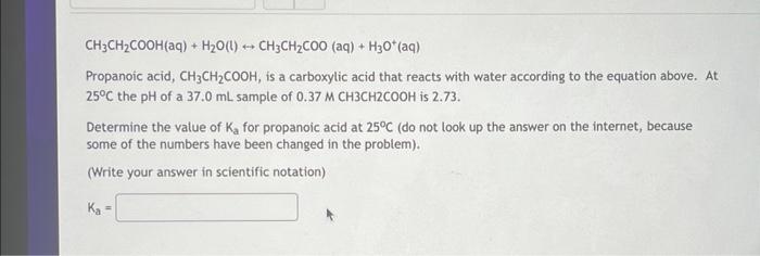 Solved CH3CH2COOH(aq)+H2O(t)↔CH3CH2COO(aq)+H3O+(aq) | Chegg.com