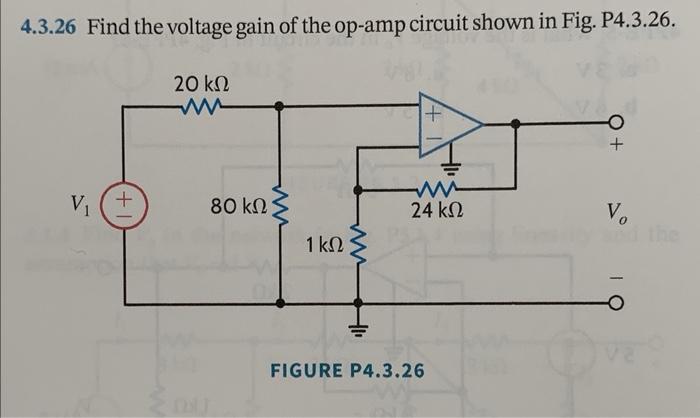Solved 4.3.26 Find the voltage gain of the op-amp circuit | Chegg.com
