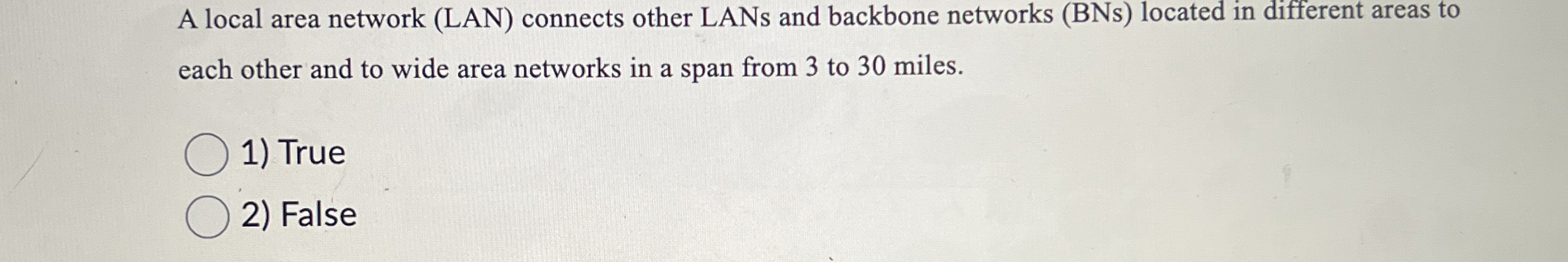 Solved A local area network (LAN) ﻿connects other LANs and | Chegg.com