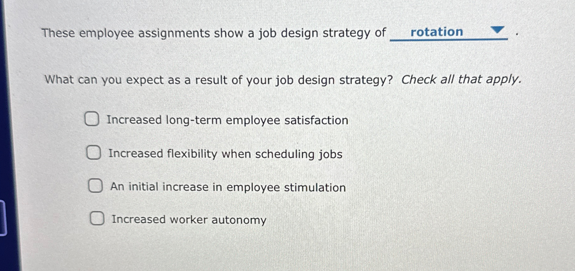 Solved These employee assignments show a job design strategy | Chegg.com