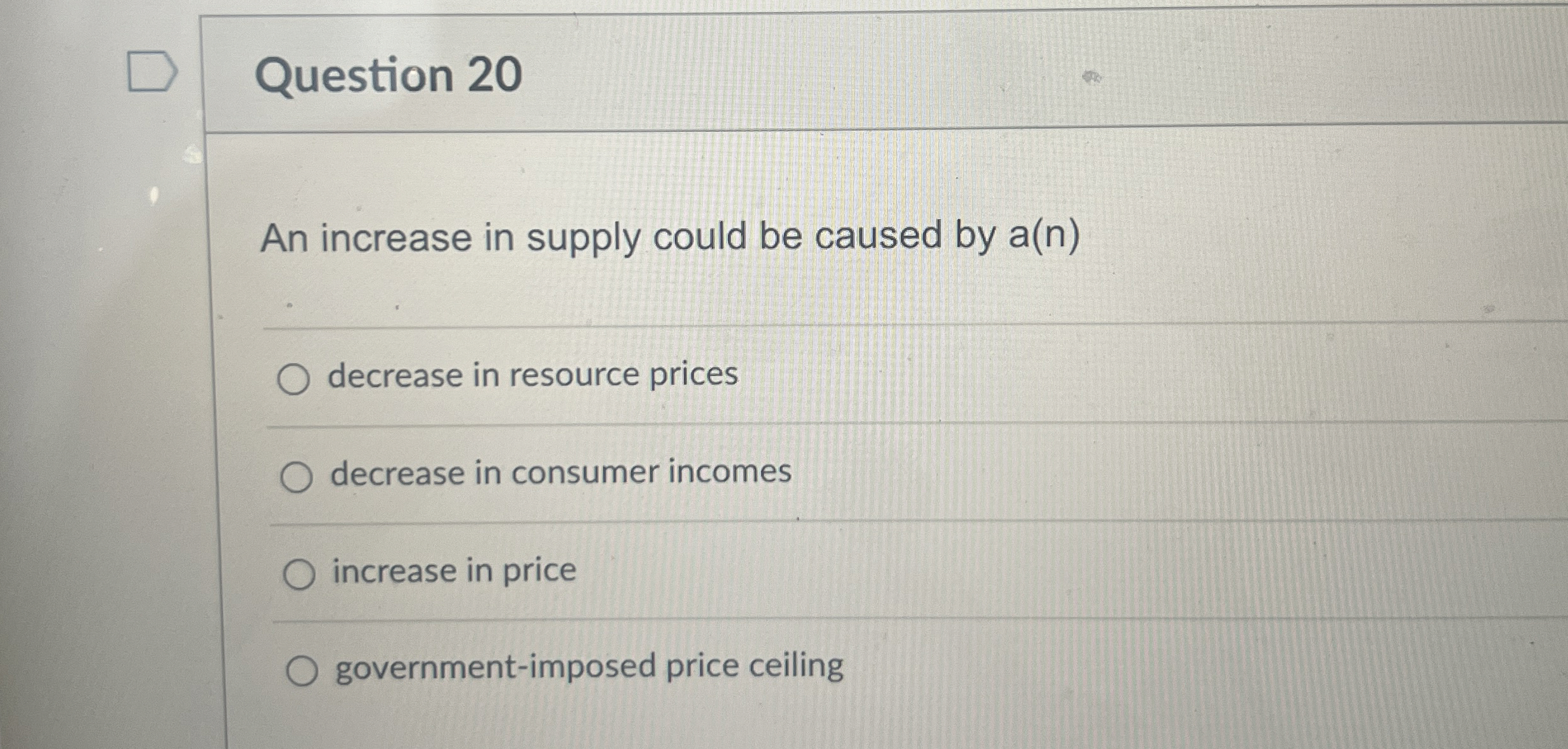 Solved Question 20An increase in supply could be caused by | Chegg.com