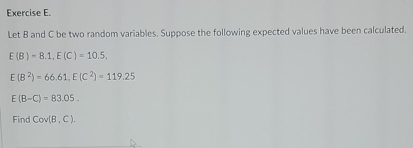 Solved Exercise E. Let B And C Be Two Random Variables. | Chegg.com