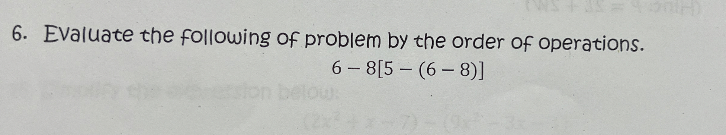 Solved Evaluate the following of problem by the order of | Chegg.com