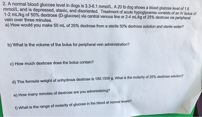 Solved 2 A Normal Blood Glucose Level In Dogs Is 3 3 6 1 Chegg Com