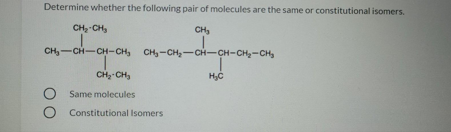 Solved Determine whether the following pair of molecules are | Chegg.com
