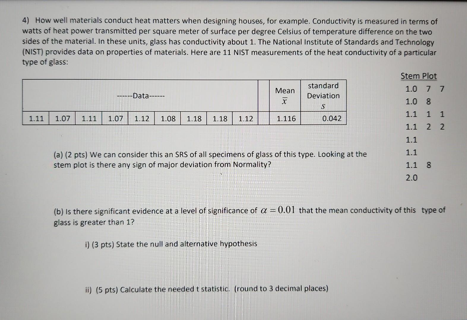 Solved 4) How well materials conduct heat matters when | Chegg.com