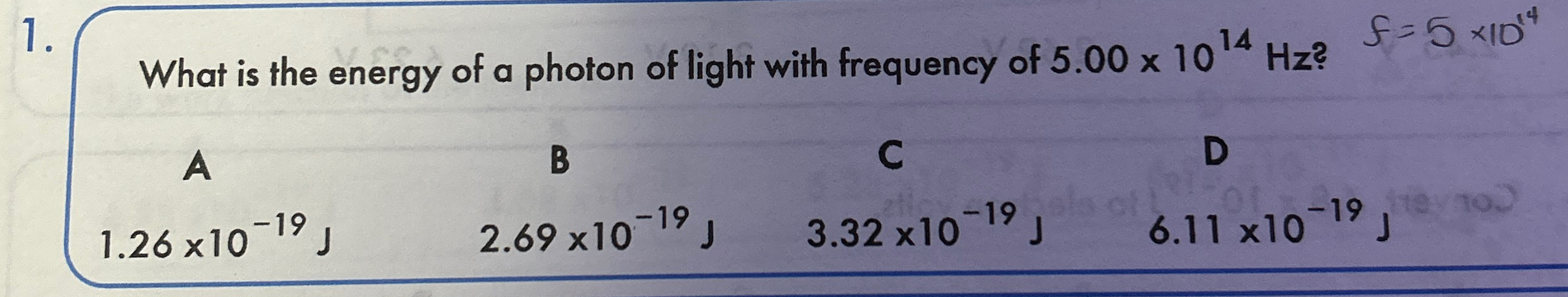 Solved What is the energy of a photon of light with | Chegg.com