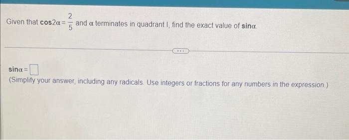 Solved Given that cosα=53 and 0