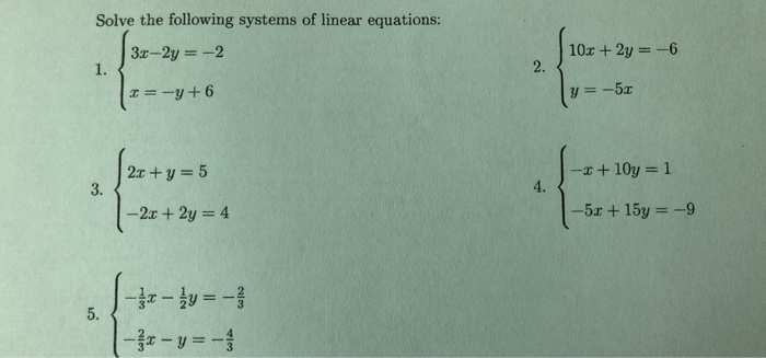 Solved Solve The Following Systems Of Linear Equations Chegg Com