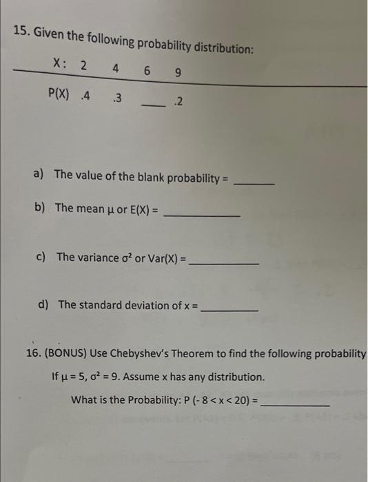 Solved 15. Given The Following Probability Distribution: X: | Chegg.com