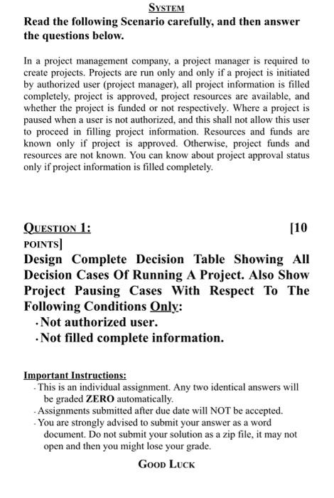 Solved SYSTEM Read The Following Scenario Carefully, And | Chegg.com ...