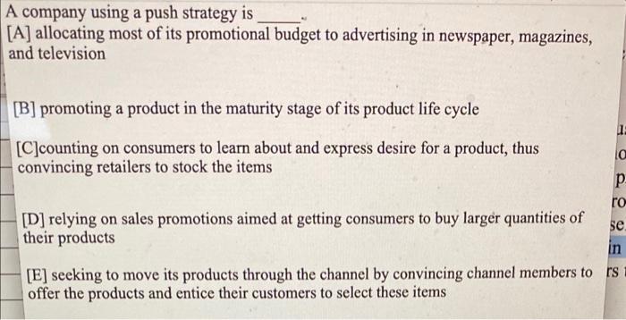 Solved A company using a push strategy is [A] allocating | Chegg.com
