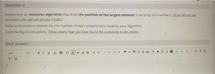 Solved Question 2 Implement an recursive algorithm that | Chegg.com