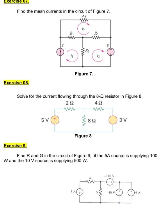 Solved Exercise 07. Find the mesh currents in the circuit of | Chegg.com