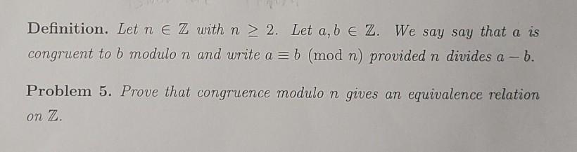 Solved Definition. Let n e Z with n > 2. Let a, b E Z. We | Chegg.com