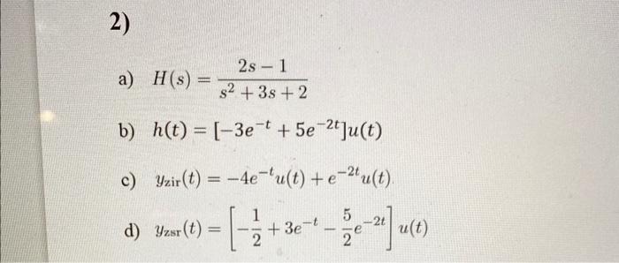 Solved Consider A Causal LTIC System Described By The | Chegg.com