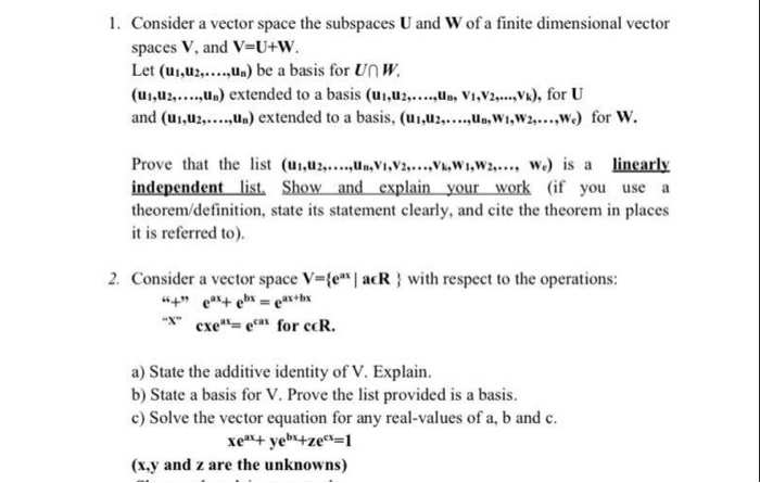 Solved 1. Consider a vector space the subspaces U and W of a | Chegg.com