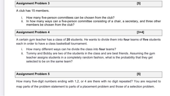 Solved Assignment Problem 3 [5] A club has 15 members. 1. | Chegg.com