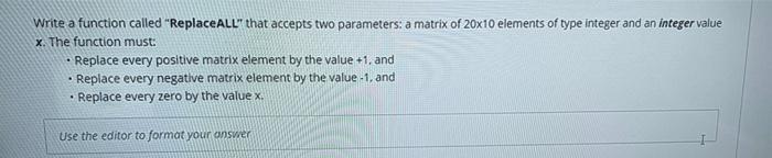Solved Write a function called "Replace ALL" that accepts | Chegg.com