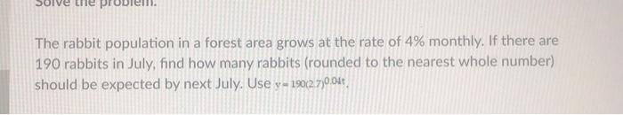 Solved The rabbit population in a forest area grows at the | Chegg.com