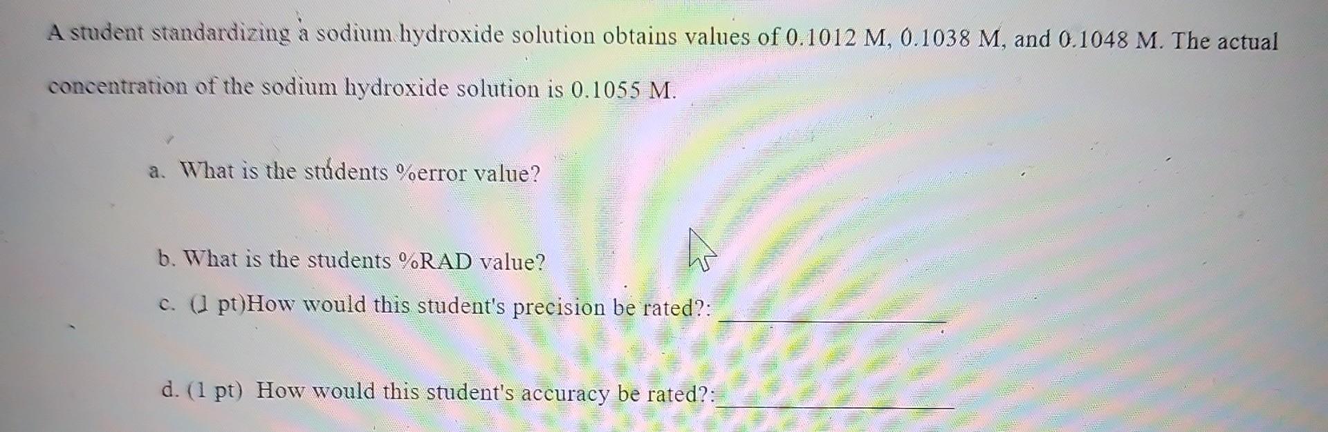Solved A student standardizing a sodium hydroxide solution