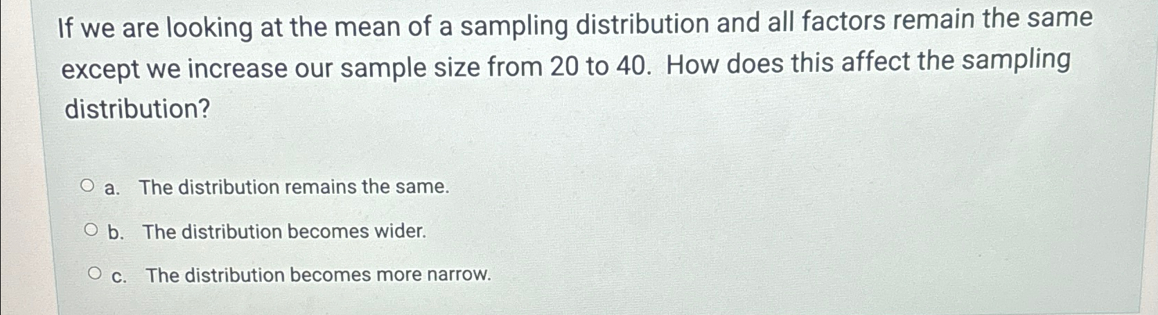 Solved If we are looking at the mean of a sampling | Chegg.com