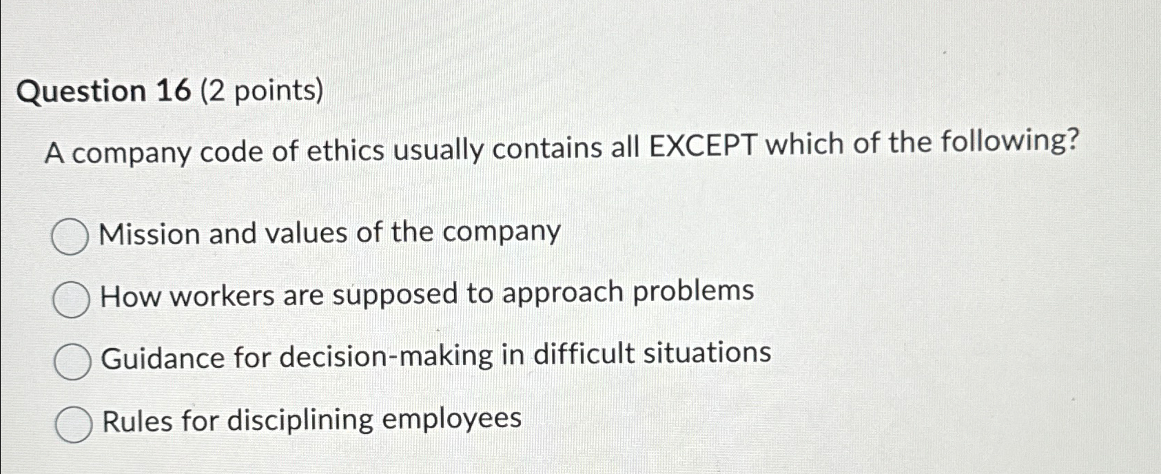 Question 16 (2 ﻿points)A company code of ethics | Chegg.com