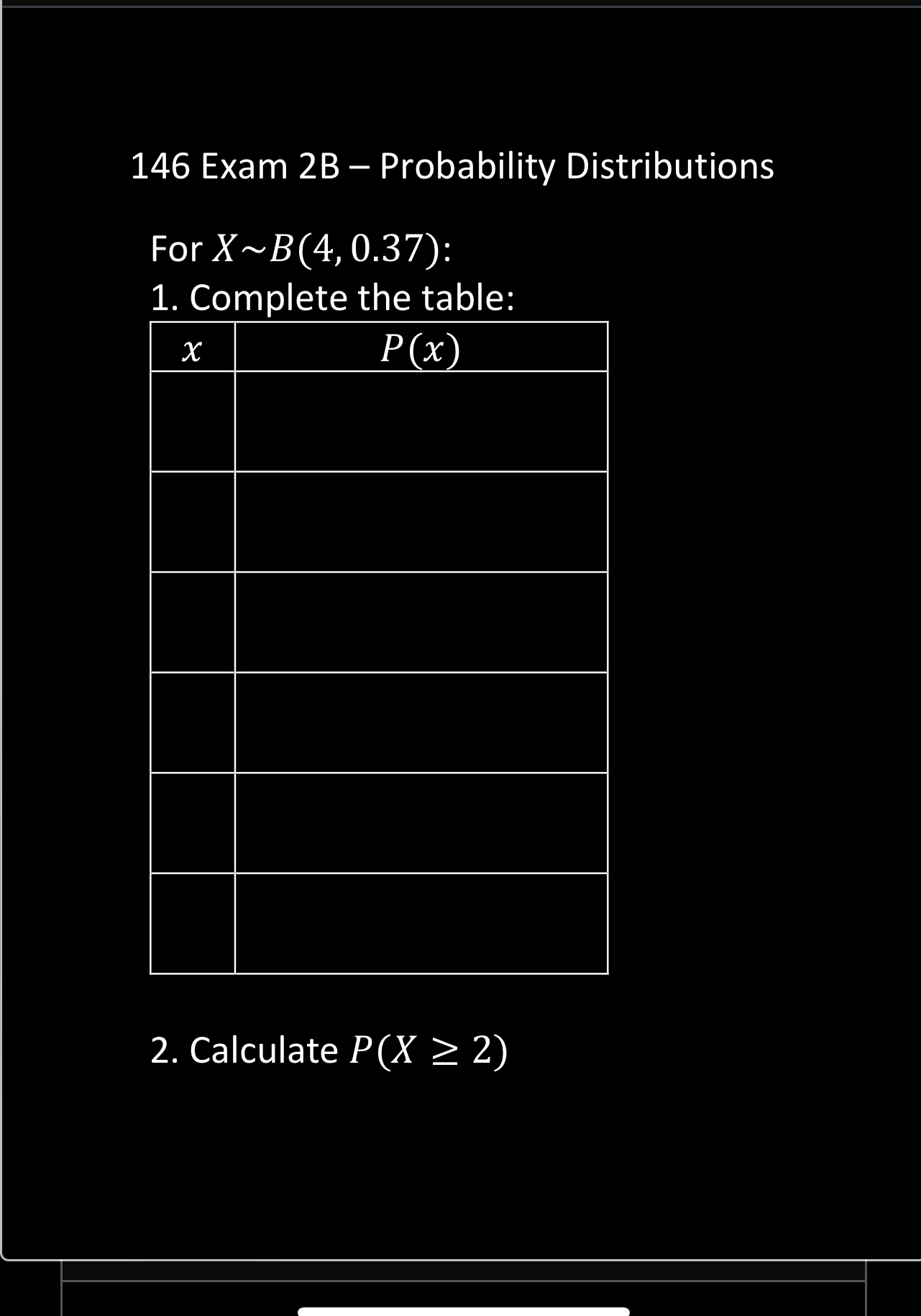 Solved 146 ﻿Exam 2B - ﻿Probability DistributionsFor | Chegg.com